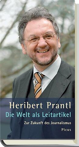 Fester Einband Die Welt als Leitartikel von Heribert Prantl