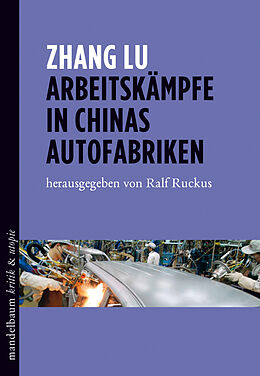 Kartonierter Einband Arbeitskämpfe in Chinas Autofabriken von Lu Zhang