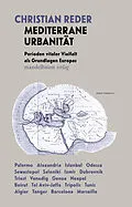 E-Book (epub) Mediterrane Urbanität von Christian Reder