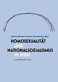 E-Book (pdf) Homosexualität und Nationalsozialismus in Wien von 