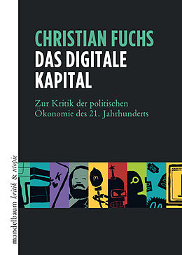 Kartonierter Einband Das digitale Kapital von Christian Fuchs