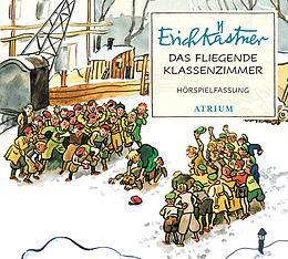 Audio CD (CD/SACD) Das fliegende Klassenzimmer von Erich Kästner