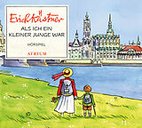 Audio CD (CD/SACD) Als ich ein kleiner Junge war von Erich Kästner