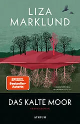 Fester Einband Das kalte Moor von Liza Marklund