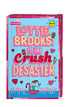 Fester Einband Lottie Brooks: Meine Crush-Desaster von Katie Kirby