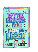 Fester Einband Lottie Brooks: Völlig fertig vom Leben von Katie Kirby