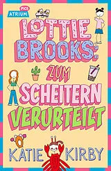 Fester Einband Lottie Brooks: Zum Scheitern verurteilt von Katie Kirby