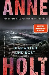 Fester Einband Diamanten und Rost (Hanne Wilhelmsen 13) von Anne Holt