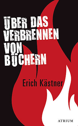 Fester Einband Über das Verbrennen von Büchern von Erich Kästner