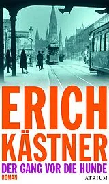Fester Einband Der Gang vor die Hunde von Erich Kästner