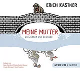 Audio CD (CD/SACD) Meine Mutter zu Wasser und zu Lande CD von Erich Kästner
