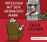 Audio CD (CD/SACD) Interview mit dem Weihnachtsmann CD von Erich Kästner