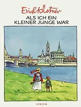 Fester Einband Als ich ein kleiner Junge war von Erich Kästner
