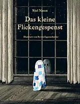 Fester Einband Das kleine Flickengespenst von Riel Nason