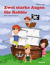 Fester Einband Zwei starke Augen für Robbie von Susanne Leuppi