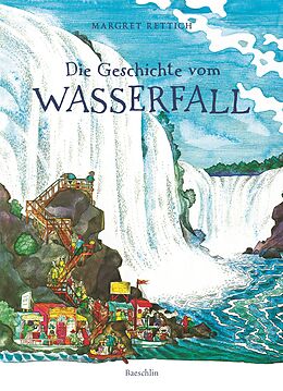 Fester Einband Die Geschichte vom Wasserfall von Margret Rettich