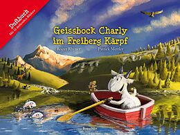 Fester Einband Geissbock Charly im Freiberg Kärpf von Roger Rhyner