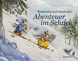 Fester Einband Benjamins und Anastasias Abenteuer im Schnee von Karin Norup