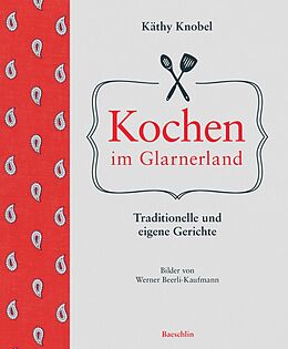 Kartonierter Einband Kochen im Glarnerland von Käthy Knobel