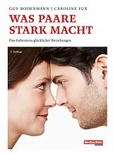 E-Book (pdf) Was Paare stark macht von Guy Bodenmann, Caroline Fux