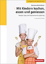 E-Book (pdf) Mit Kindern kochen, essen und geniessen von Marianne Botta