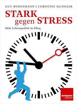 E-Book (epub) Stark gegen Stress von Guy Bodenmann, Christine Klingler Lüthi