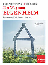 E-Book (pdf) Der Weg zum Eigenheim von Westermann Reto, Üsé Meyer