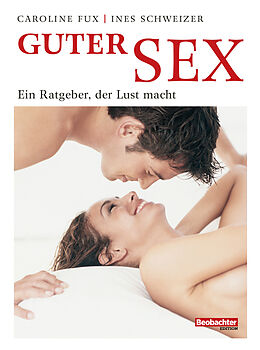 Kartonierter Einband Guter Sex von Caroline Fux, Ines Schweizer