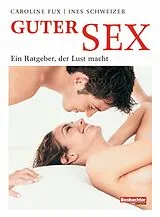 E-Book (pdf) Guter Sex von Caroline Fux, Ines Schweizer