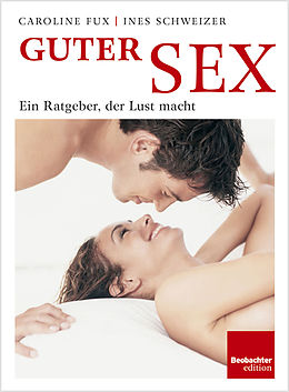 E-Book (pdf) Guter Sex von Caroline Fux, Ines Schweizer