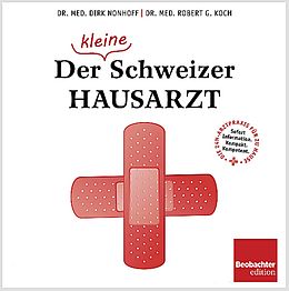 Paperback Der (kleine) Schweizer Hausarzt von Dirk Nonhoff, Robert G. Koch