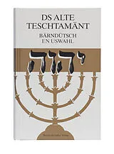 Fester Einband Ds Alte Teschtamänt bärndütsch von Hans Bietenhard, Ruth Bietenhard, Benedikt Bietenhard