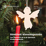 Audio CD (CD/SACD) Bärndütschi Wienachtsgschichte von Ueli Tobler