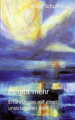E-Book (epub) Es gibt mehr von Peter Schulthess