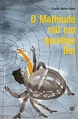 Paperback D Mathiude mit em guudige Bei von Ursula Meier-Nobs