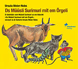 Audio CD (CD/SACD) Ds Müüsli Surimuri mit em Örgeli von Ursula Meier-Nobs
