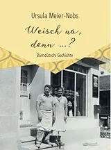 Paperback Weisch no, denn ...? von Ursula Meier-Nobs