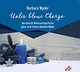 Audio CD (CD/SACD) Uelis blaui Cherze von Barbara Wyder