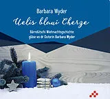 Audio CD (CD/SACD) Uelis blaui Cherze von Barbara Wyder
