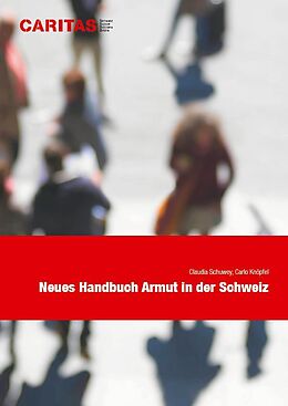 Kartonierter Einband Neues Handbuch Armut in der Schweiz von Claudia Schuwey
