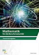 Kartonierter Einband Mathematik für die Berufsmaturität von Rachel Tscherry