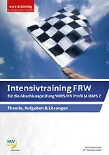 Kartonierter Einband Intensivtraining FRW für die Abschlussprüfung WMS / KV Profil M / BMS 2 (Buch inkl. BiBox-Lizenz) von Sylvia Neidhöfer, Stefan Köpfer