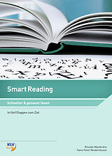 Kartonierter Einband Smart Reading - Schneller &amp; genauer lesen von Rinaldo Manferdini, Hans Peter Niederhäuser