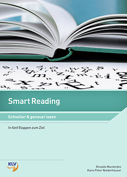 Kartonierter Einband Smart Reading - Schneller &amp; genauer lesen von Rinaldo Manferdini, Hans Peter Niederhäuser
