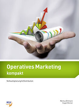 Kartonierter Einband Operatives Marketing kompakt von Markus Bittmann, Eugen Renner
