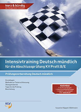 Kartonierter Einband Intensivtraining Deutsch mündlich für die Abschlussprüfung KV Profil B/E von Susanne Käppeli Bühlmann