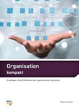 Kartonierter Einband Organisation kompakt von Peter von Gunten