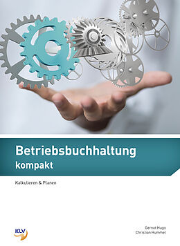 Kartonierter Einband Betriebsbuchhaltung kompakt von Gernot Hugo, Christian Hummel