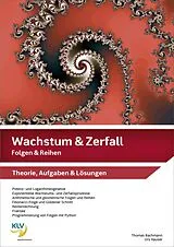 Kartonierter Einband Wachstum und Zerfall von Thomas Bachmann, Urs Hauser
