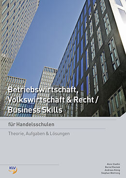 Kartonierter Einband Betriebswirtschaft, Volkswirtschaft &amp; Recht / Business Skills von Andreas König, Bernd Riemek, Alois Stadlin